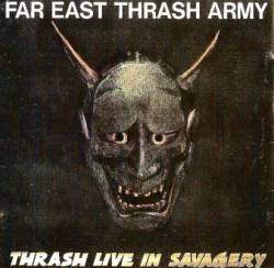 Drastic Gunsmith : Far East Thrash Army - Thrash Live in Savagery